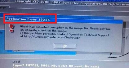 GHOST时出现application error 19235提示
