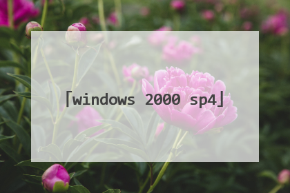 windows 2000 sp4